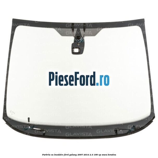 Parbriz cu incalzire Ford Galaxy 2007-2014 2.3 160 cp