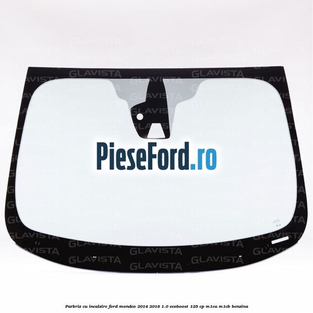 Parbriz cu incalzire Ford Mondeo 2014-2018 1.0 EcoBoost 125 cp M1CA, M1CB benzina