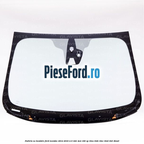 Parbriz cu incalzire Ford Mondeo 2014-2018 2.0 TDCi 4x4 180 cp T8CA, T8CB, T8CC, T8CD, T8CL diesel