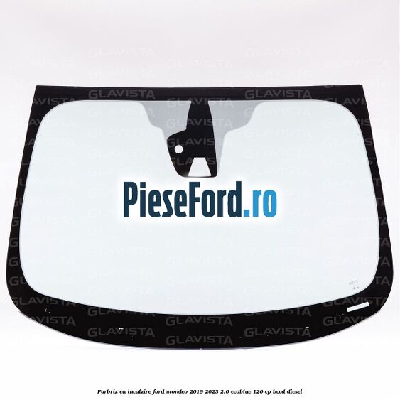 Parbriz cu incalzire Ford Mondeo 2019-2023 2.0 EcoBlue 120 cp BCCD diesel