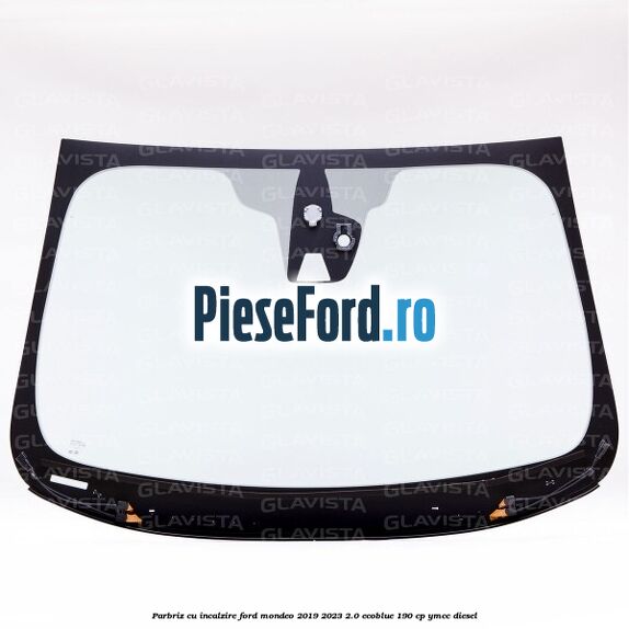Parbriz cu incalzire Ford Mondeo 2019-2023 2.0 EcoBlue 190 cp YMCC diesel