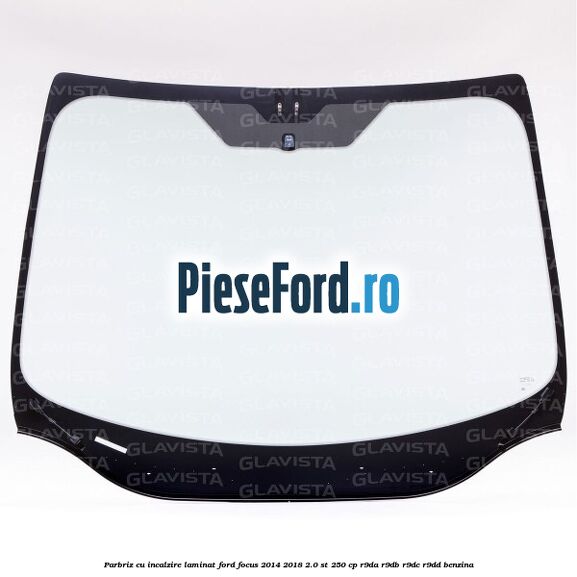 Parbriz cu incalzire, laminat Ford Focus 2014-2018 2.0 ST 250 cp R9DA, R9DB, R9DC, R9DD benzina