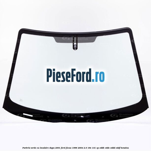 Parbriz verde, cu incalzire dupa 2001 Ford Focus 1998-2004 2.0 16V 131 cp EDDB, EDDC, EDDD, EDDF benzina