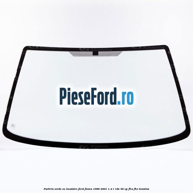 Parbriz verde, cu incalzire Ford Fiesta 1996-2001 1.4 i 16V 90 cp FHA, FHE benzina