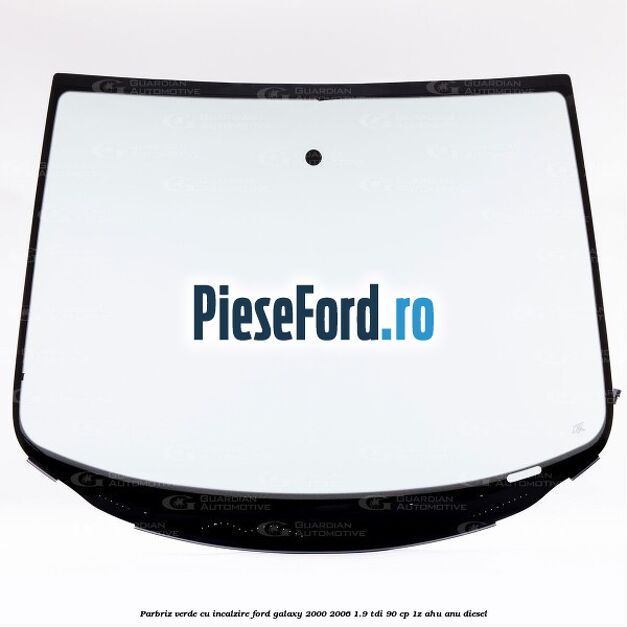 Parbriz verde, cu incalzire Ford Galaxy 2000-2006 1.9 TDI 90 cp 1Z, AHU, ANU diesel