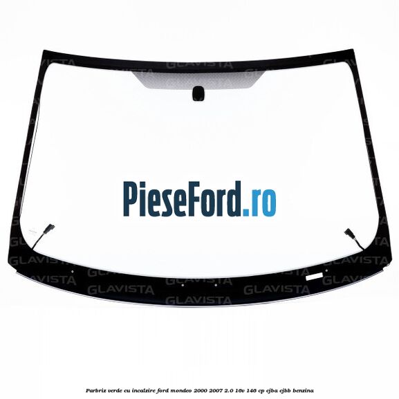 Parbriz verde, cu incalzire Ford Mondeo 2000-2007 2.0 16V 146 cp CJBA, CJBB benzina
