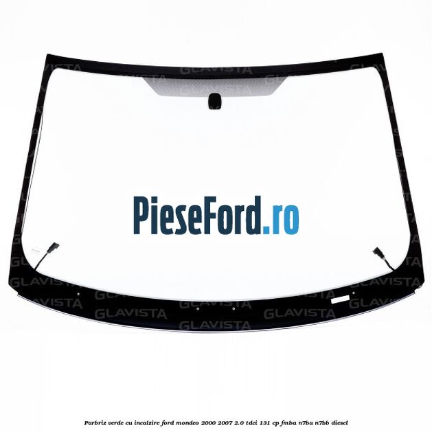 Parbriz verde, cu incalzire Ford Mondeo 2000-2007 2.0 TDCi 131 cp FMBA, N7BA, N7BB diesel