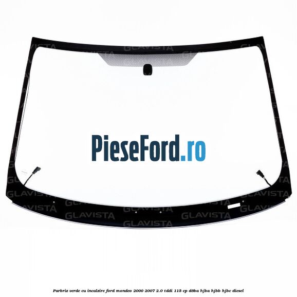 Parbriz verde, cu incalzire Ford Mondeo 2000-2007 2.0 TDDI 115 cp D6BA, HJBA, HJBB, HJBC diesel