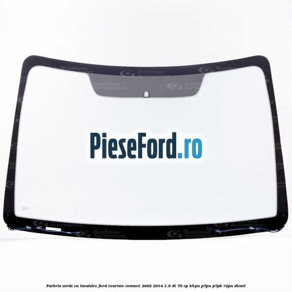Parbriz verde, cu incalzire Ford Tourneo Connect 2002-2014 1.8 Di 75 cp