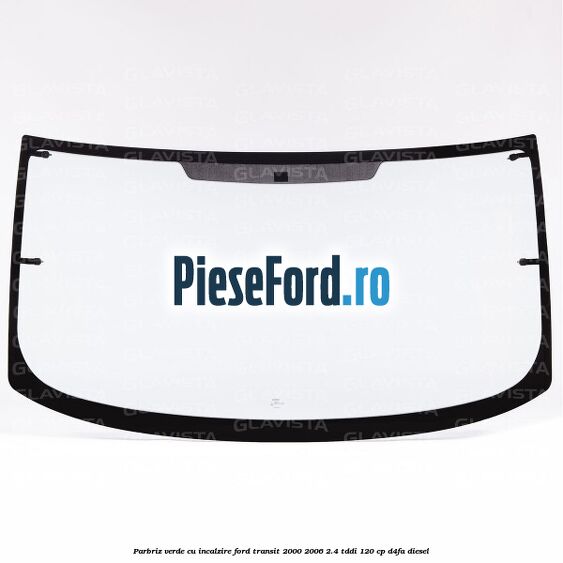 Parbriz verde cu incalzire Ford Transit 2000-2006 2.4 TDdi 120 cp D4FA diesel
