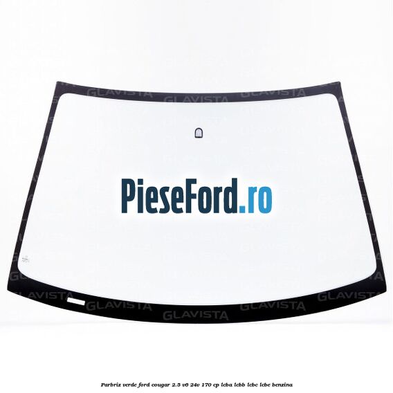 Parbriz verde Ford Cougar 2.5 V6 24V 170 cp LCBA, LCBB, LCBC, LCBE benzina