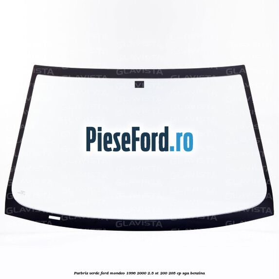 Parbriz verde Ford Mondeo 1996-2000 2.5 ST 200 205 cp SGA benzina