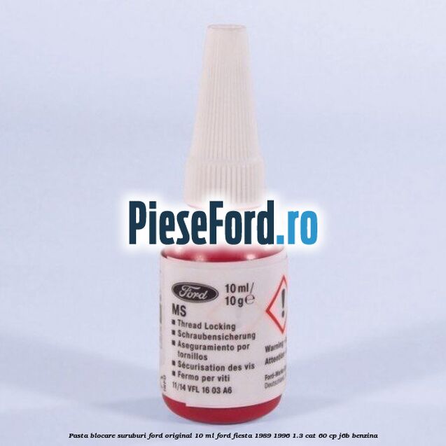 Pasta blocare suruburi Ford Original 10 ml Ford Fiesta 1989-1996 1.3 CAT 60 cp J6B benzina