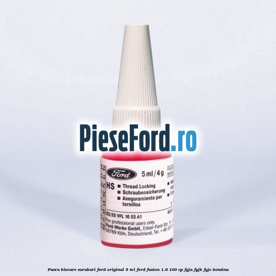 Pasta blocare suruburi Ford original 5 ML Ford Fusion 1.6 100 cp FYJA, FYJB, FYJC benzina
