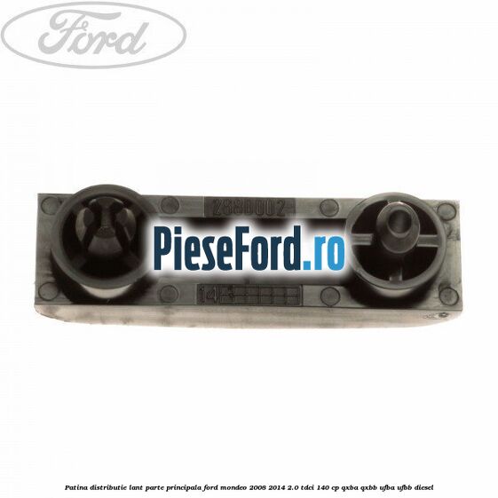 Patina distributie lant parte principala Ford Mondeo 2008-2014 2.0 TDCi 140 cp QXBA, QXBB, UFBA, UFBB diesel