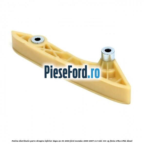Patina distributie parte dreapta inferior dupa an 03/2003 Ford Mondeo 2000-2007 2.0 TDCi 131 cp FMBA, N7BA, N7BB diesel