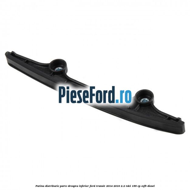 Patina distributie parte dreapta inferior Ford Transit 2014-2018 2.2 TDCi 155 cp CVF5 diesel