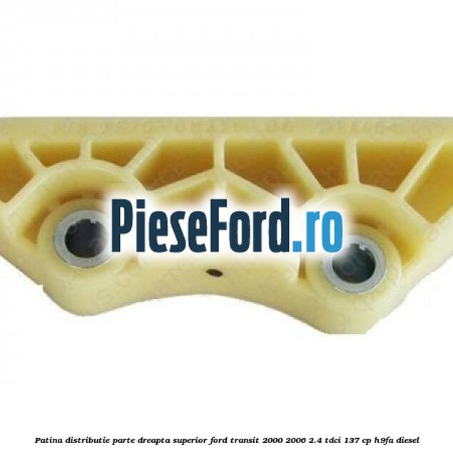 Patina distributie parte dreapta superior Ford Transit 2000-2006 2.4 TDCi 137 cp H9FA diesel