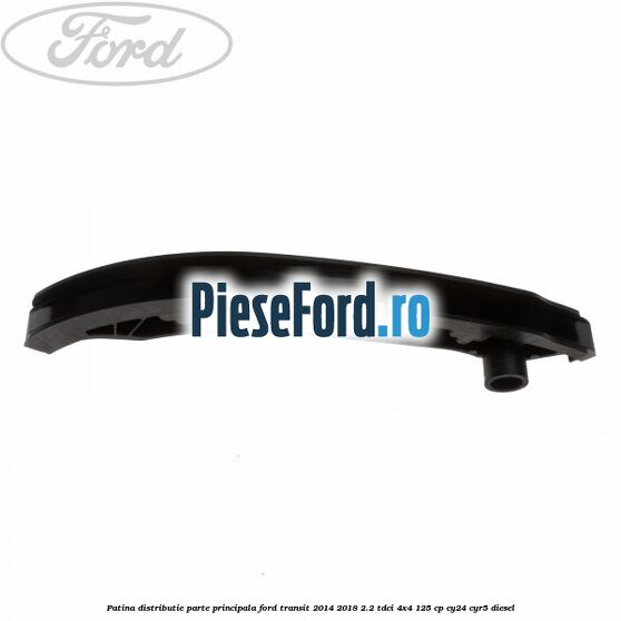Patina distributie parte principala Ford Transit 2014-2018 2.2 TDCi 4x4 125 cp CY24, CYR5 diesel
