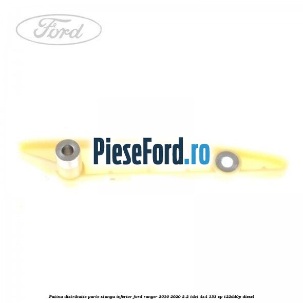 Patina distributie parte stanga inferior Ford Ranger 2016-2020 2.2 TDCi 4x4 131 cp