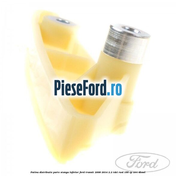 Patina distributie parte stanga inferior Ford Transit 2006-2014 2.2 TDCi RWD 155 cp Patina distributie parte stanga inferior Ford Transit 2006-2014 2.2 TDCi RWD 155 cp CVRC diesel