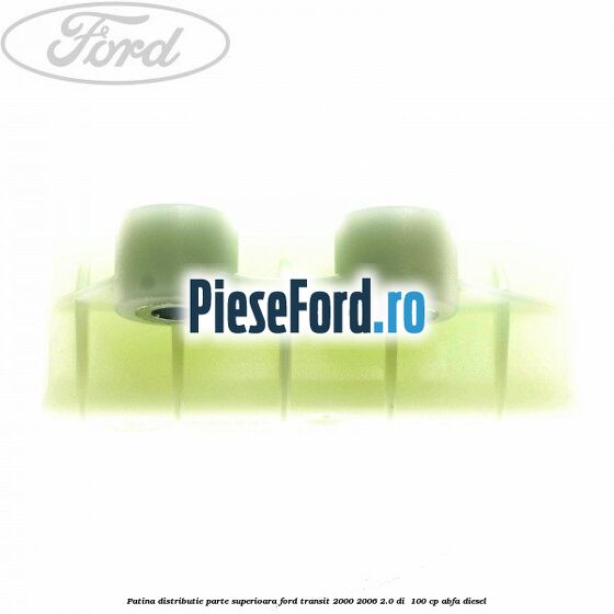 Patina distributie parte superioara Ford Transit 2000-2006 2.0 DI  100 cp ABFA diesel