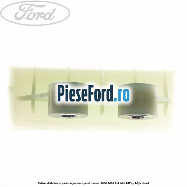 Patina distributie parte superioara Ford Transit 2000-2006 2.4 TDCi 137 cp H9FA diesel