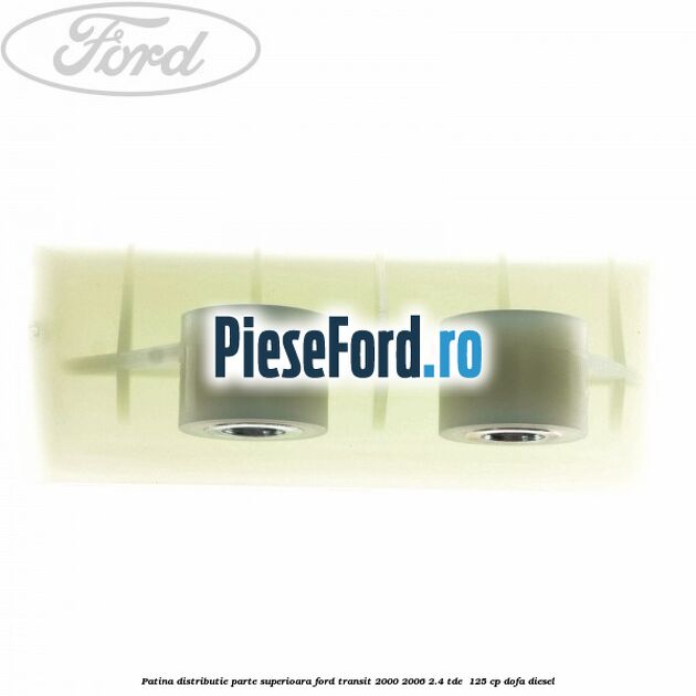 Patina distributie parte superioara Ford Transit 2000-2006 2.4 TDE  125 cp DOFA diesel