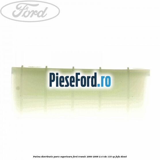 Patina distributie parte superioara Ford Transit 2000-2006 2.4 TDE 115 cp FXFA diesel