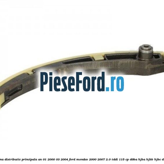 Patina distributie principala an 01/2000-03/2004 Ford Mondeo 2000-2007 2.0 TDDI 115 cp Patina distributie principala an 01/2000-03/2004 Ford Mondeo 2000-2007 2.0 TDDI 115 cp D6BA, HJBA, HJBB, HJBC diesel