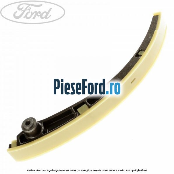 Patina distributie principala an 01/2000-03/2004 Ford Transit 2000-2006 2.4 TDE  125 cp DOFA diesel