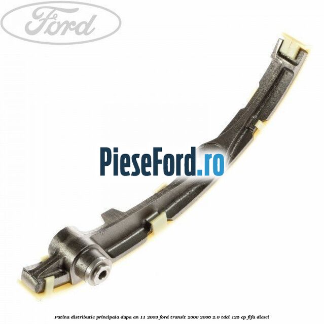Patina distributie principala dupa an 11/2003 Ford Transit 2000-2006 2.0 TDCi 125 cp