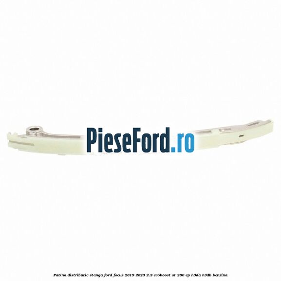 Patina distributie stanga Ford Focus 2019-2023 2.3 EcoBoost ST 280 cp N3DA, N3DB benzina