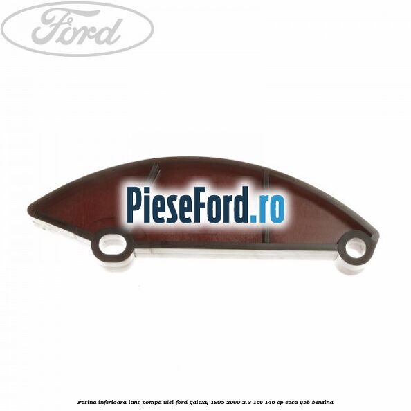 Patina inferioara lant pompa ulei Ford Galaxy 1995-2000 2.3 16V 146 cp E5SA, Y5B benzina