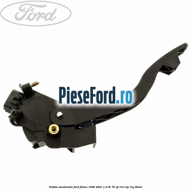 Pedala acceleratie Ford Fiesta 1996-2001 1.8 DI 75 cp Pedala acceleratie Ford Fiesta 1996-2001 1.8 DI 75 cp RTN, RTP, RTQ diesel