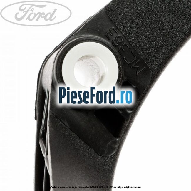 Pedala acceleratie Ford Fiesta 2002-2005 1.3 69 cp A9JA, A9JB benzina