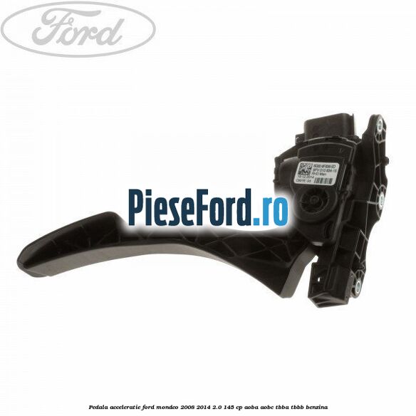 Pedala acceleratie Ford Mondeo 2008-2014 2.0 145 cp