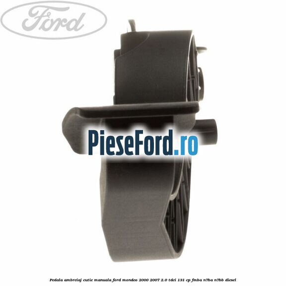 Pedala ambreiaj cutie manuala Ford Mondeo 2000-2007 2.0 TDCi 131 cp FMBA, N7BA, N7BB diesel