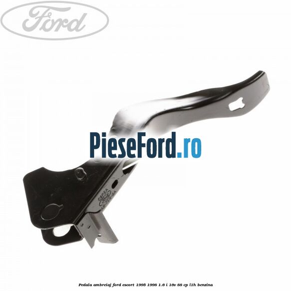 Pedala ambreiaj Ford Escort 1995-1998 1.6 i 16V 88 cp L1H benzina