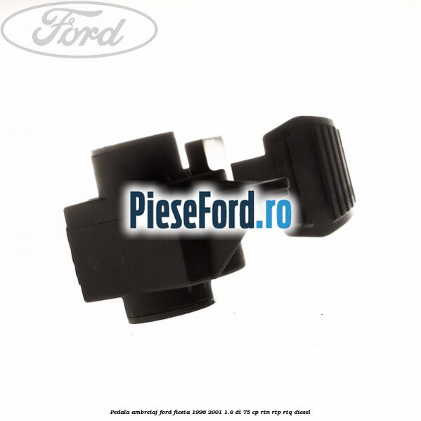 Pedala ambreiaj Ford Fiesta 1996-2001 1.8 DI 75 cp RTN, RTP, RTQ diesel
