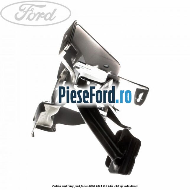 Pedala ambreiaj Ford Focus 2008-2011 2.0 TDCi 110 cp Pedala ambreiaj Ford Focus 2008-2011 2.0 TDCi 110 cp IXDA diesel