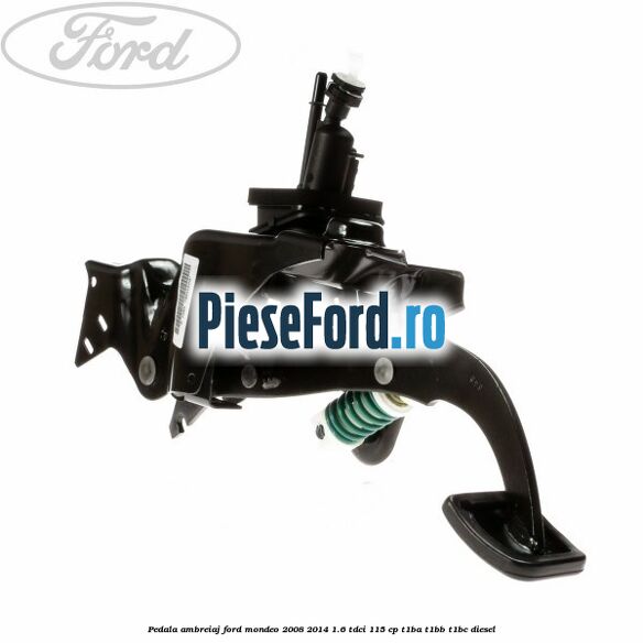 Pedala ambreiaj Ford Mondeo 2008-2014 1.6 TDCi 115 cp T1BA, T1BB, T1BC diesel