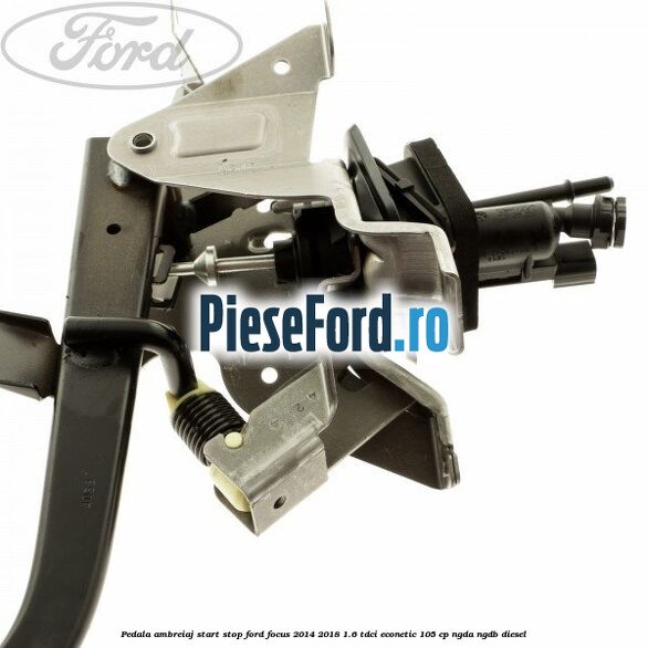 Pedala ambreiaj, start stop Ford Focus 2014-2018 1.6 TDCi ECOnetic 105 cp NGDA, NGDB diesel