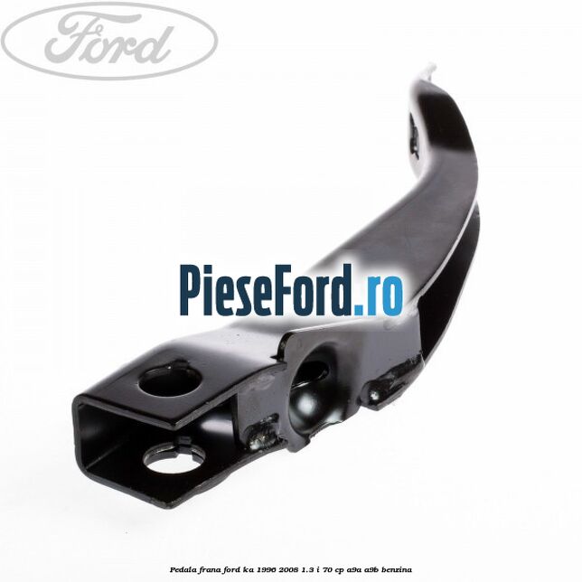 Pedala frana Ford Ka 1996-2008 1.3 i 70 cp A9A, A9B benzina