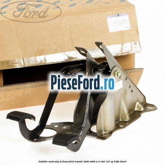 Pedalier ambreiaj si frana Ford Transit 2000-2006 2.4 TDCi 137 cp H9FA diesel
