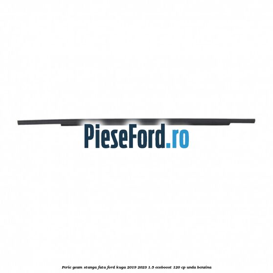 Perie geam stanga fata Ford Kuga 2019-2023 1.5 EcoBoost 120 cp UNDA benzina
