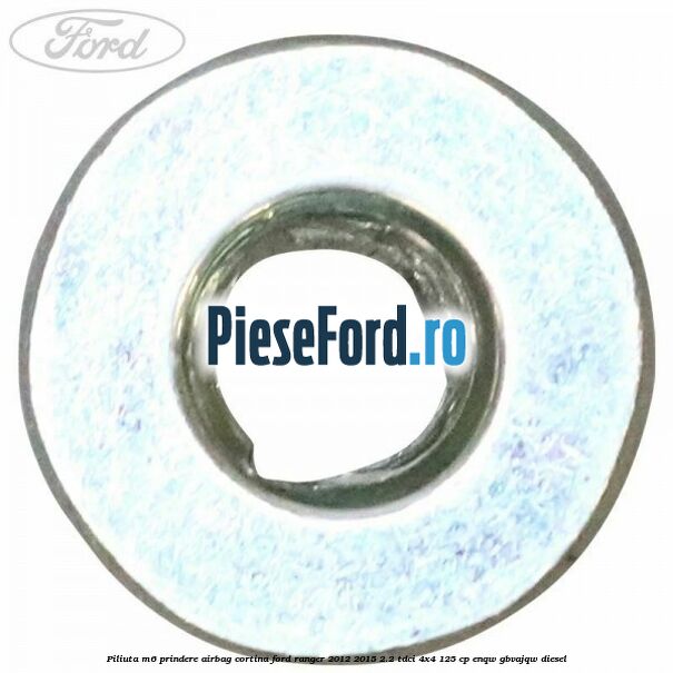 Piliuta M6 prindere airbag cortina Ford Ranger 2012-2015 2.2 TDCi 4x4 125 cp ENQW, GBVAJQW diesel