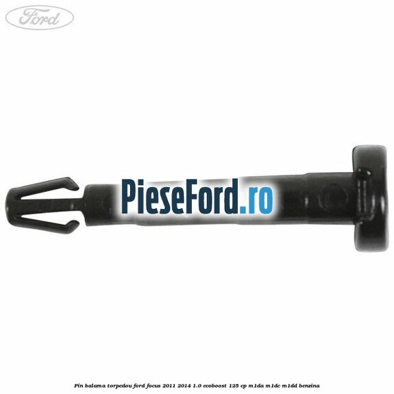 Pin balama torpedou Ford Focus 2011-2014 1.0 EcoBoost 125 cp M1DA, M1DC, M1DD benzina