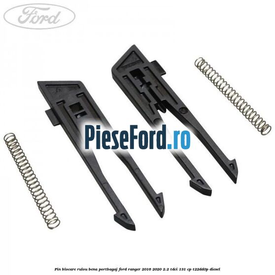Pin blocare rulou bena portbagaj Ford Ranger 2016-2020 2.2 TDCi 131 cp T22DD0P diesel