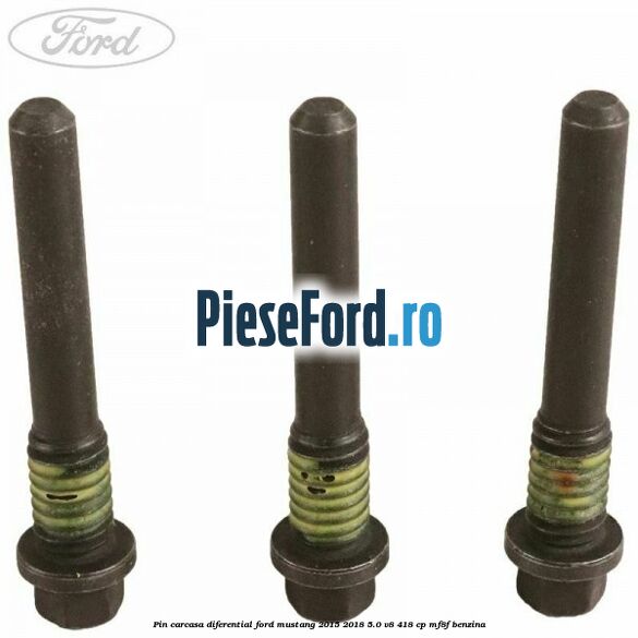 Pin carcasa diferential Ford Mustang 2015-2018 5.0 V8 418 cp MF8F benzina